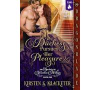 The Duchess Pursues Her Pleasure: Regency Historical Romance (The Society of Wanton Widows)