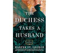 The Duchess Takes a Husband: 4 (The Gilded Age Heiresses)
