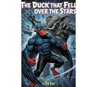 The Duck That Fell Over The Stars