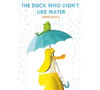 The duck who didn't like water: a perfect Easter gift!