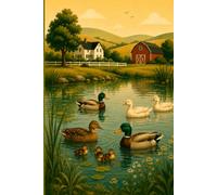 The Ducks on the Farm Pond: A Serene Countryside Hardcover Journal Celebrating Peaceful Ducks, Quiet Farm Ponds, and the Timeless Beauty of Rural Life