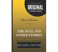 The Duel and Other Stories: By Anton Chekhov - Illustrated