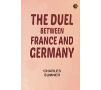 The Duel Between France and Germany