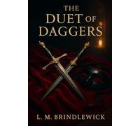 The Duet of Daggers: A Renaissance Romance of Masks, Music, and Dangerous Vows
