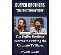 The DUFFER BROTHERS secrets to crafting the Ultimate TV Shows (Stars & Stories)