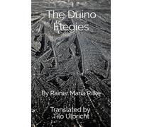 The Duino Elegies (Recollections)