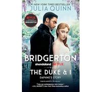 The Duke and I: Bridgerton: 1 (Bridgertons, 1)