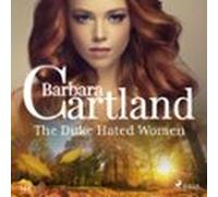 The Duke Hated Women (barbara Cartlands Pink Collection 145) (audiolib