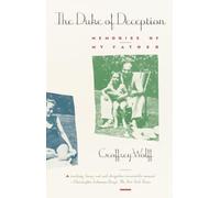 The Duke of Deception: Memories of My Father