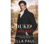 The Duke of Pemberley: A Sensual Pride and Prejudice Variation Romance