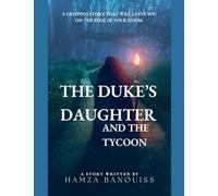 The Duke’s Daughter And The Tycoon