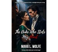 The Duke Who Stole My Heart: A Fake Courtship Regency Historical Romance