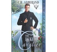 The Duke's Cavalier (The Duke’s Guard)
