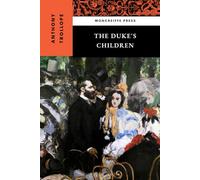 The Duke's Children: Palliser Series, Book 6