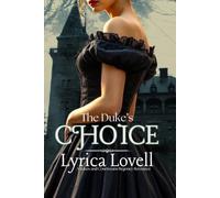The Duke's Choice: A Rakes and Courtesans Regency Romance