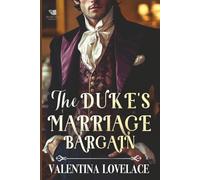 The Duke's Marriage Bargain: A Steamy Regency Romance Book (Dukes of Sin and Scandal)