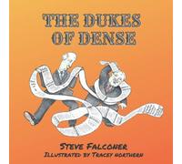 The Dukes of Dense: An intriguing story with clever illustrations to encourage children to ask questions and think logically.