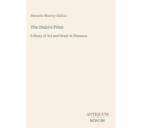 The Duke's Prize: A Story of Art and Heart in Florence