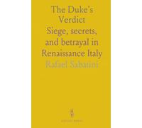 The Duke's Verdict: Siege, secrets, and betrayal in Renaissance Italy