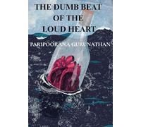 The Dumb Beat of the Loud Heart