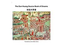 The Dun Huang Source Book on Dreams: 2