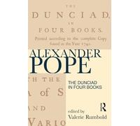 The Dunciad in Four Books (Longman Annotated Texts)