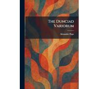 The Dunciad Variorum
