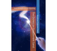 The Dunes on Peppermint Sand: And Straight on Till Morning