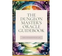 The Dungeon Master's Oracle Guidebook