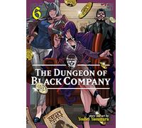 The Dungeon of Black Company Vol. 6