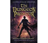 The Dungeon Predator: A LitRPG Level-Up Adventure: 5 (The Dungeon Slayer)