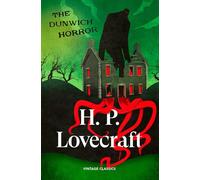 The Dunwich Horror: A terrifying novella of supernatural horror in rural New England from the master of weird short fiction (Brief Encounters)