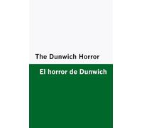 The Dunwich Horror / El horror de Dunwich [Bilingual Edition] - English & Spanish