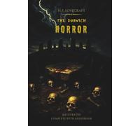 The Dunwich Horror Illustrated: Full-Color Artwork and Included Audiobook - DRM-Free, No Download Needed, A Lovecraft Horror Classic