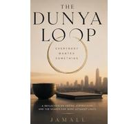 The Dunya Loop: Everybody Wanted Something: 1