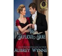 The Duplicate Duke: Once Upon a Widow #10 (Wayward Dukes' Alliance Book #24)