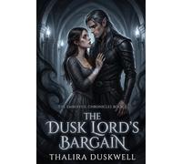 The Dusk Lord's Bargain: A Sweet Shadow Fantasy Romance: 2 (The Emberveil Chronicles)