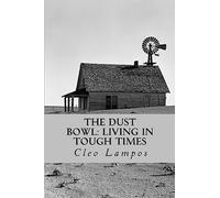 The Dust Bowl: Living in Tough Times