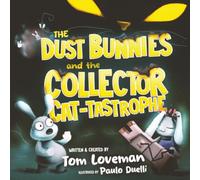 The Dust Bunnies and the Collector Cat-tastrophe