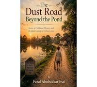 The Dust Road beyond the Pond