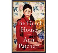 The Dutch House: A Novel