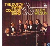 The Dutch Swing College Band - The Dutch Swing College Band & Teddy Wilson