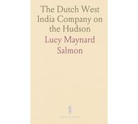 The Dutch West India Company on the Hudson