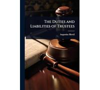 The Duties and Liabilities of Trustees