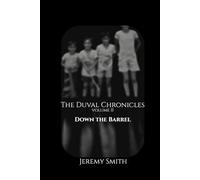 The Duval Chronicles vol II: Down the Barrel