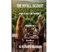 The Duvall Incident in French: The Last Mystery