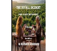 The Duvall Incident in Italian: The Last Mystery