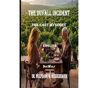 The Duvall Incident: The Last Mystery