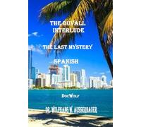 The Duvall Interlude in Spanish: The Last Mystery