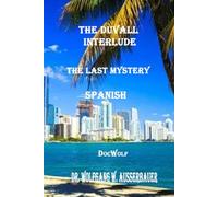 The Duvall Interlude in Spanish: The Last Mystery